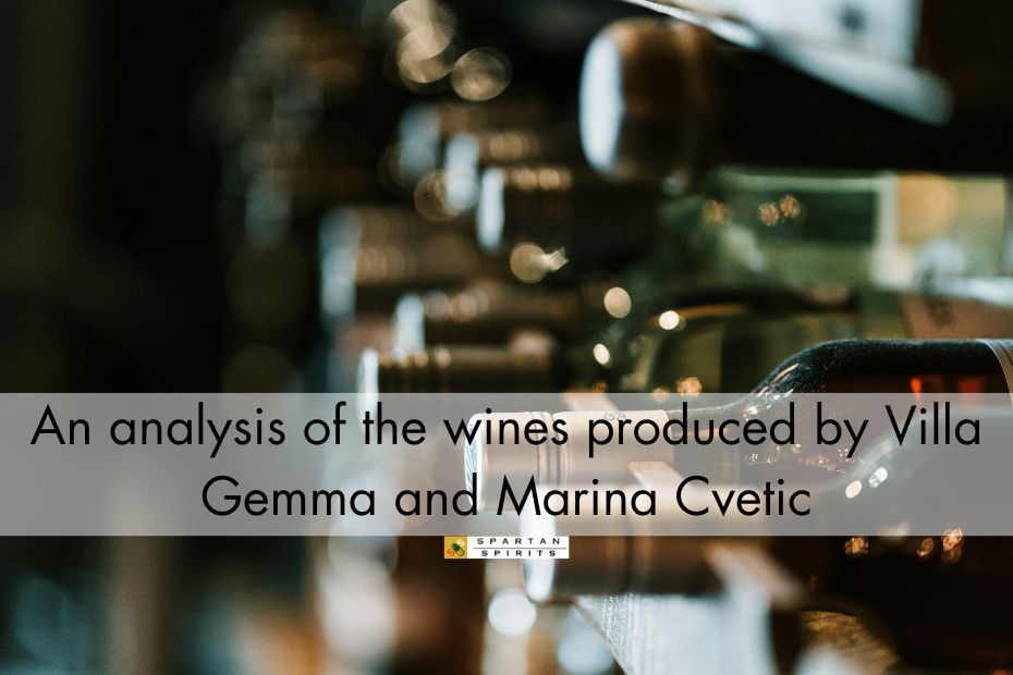 An analysis of the wines produced by Villa Gemma and Marina Cvetic